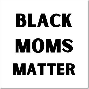 Black Moms Matter Posters and Art